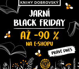 Náhledový obrázek - Jarní BLACK FRIDAY - slevy až 90 % na e-shopu Knihy Dobrovský 